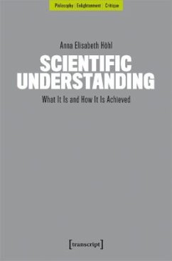 Scientific Understanding - Höhl, Anna Elisabeth