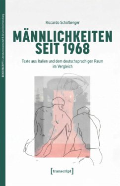 Männlichkeiten seit 1968 - Schöfberger, Riccardo