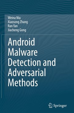 Android Malware Detection and Adversarial Methods - Niu, Weina;Zhang, Xiaosong;Yan, Ran