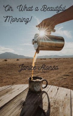 Oh, What a Beautiful Morning! (Devotionals, #88) (eBook, ePUB) - Alonso, Janice