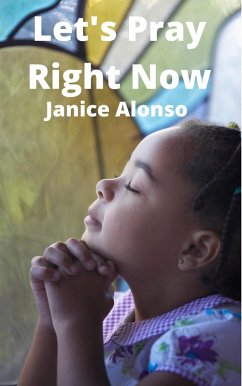 Cover Let's Pray Right Now (Devotionals, #42) (eBook, ePUB)