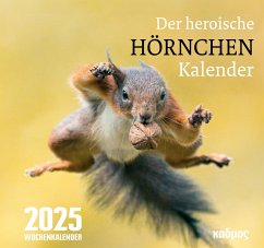 Der heroische Hörnchenkalender (2025) - Burckhardt, Wolfram