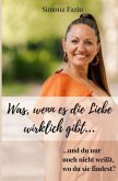 Was, wenn es die Liebe wirklich gibt und du nur noch nicht weißt, wo du sie findest?