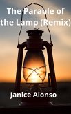 The Parable of the Lamp (Remix) (eBook, ePUB) The Parable of the Lamp (Remix) (eBook, ePUB)
