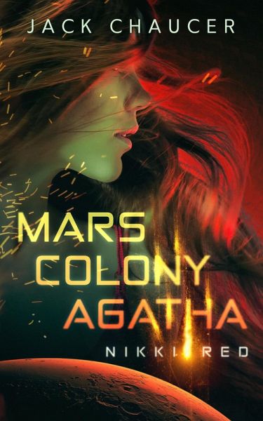 Mars Colony Agatha: Nikki Red (eBook, ePUB)