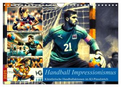 Handball Impressionismus, Künstlerische Handballaktionen im KI-Pinselstrich (Wandkalender 2025 DIN A4 quer), CALVENDO Monatskalender - Calvendo;Warstat, Marco