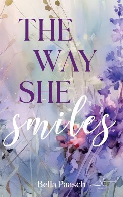 The Way She Smiles - Paasch, Bella