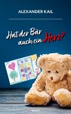 Hat der Bär auch ein Herz? Hat der Bär auch ein Herz?