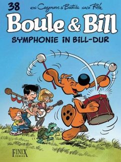 Boule & Bill / Symphonie in Bill-Dur - Casenove, Christophe;Bastide, Jean