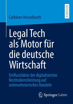 Legal Tech als Motor für die deutsche Wirtschaft - Hesselbarth, Cathleen