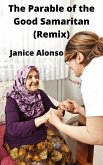 The Parable of the Good Samaritan (Remix) (eBook, ePUB) The Parable of the Good Samaritan (Remix) (eBook, ePUB)