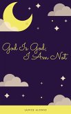 God Is God; I Am Not (Devotionals, #21) (eBook, ePUB)