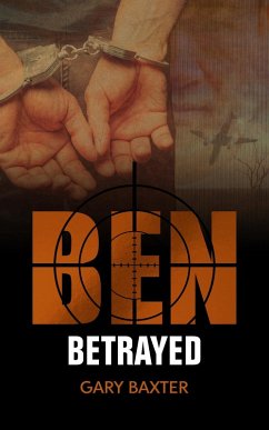 Ben Betrayed (eBook, ePUB) - Baxter, Gary