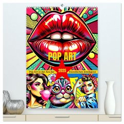 Pop Art - In der Ära der Künstlichen Intelligenz (hochwertiger Premium Wandkalender 2025 DIN A2 hoch), Kunstdruck in Hochglanz - Calvendo;Warstat, Marco