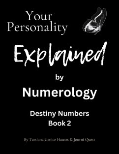 Your Personality Explained by Numerology (eBook, ePUB) - JourniQuest; Hauses, Tarsiana