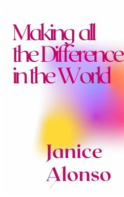 Making All the Difference in the World (Devotionals, #39) (eBook, ePUB) - Alonso, Janice