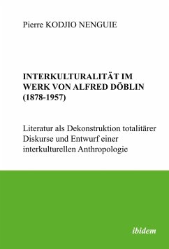 Interkulturalität im Werk von Alfred Döblin (1878-1957) - Kodjio Nenguie, Pierre