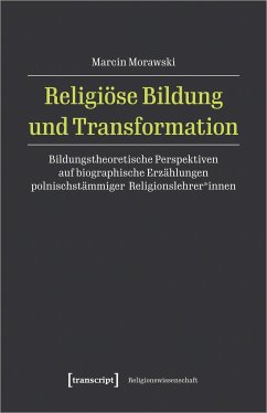 Religiöse Bildung und Transformation - Morawski, Marcin