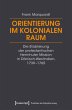 Orientierung im kolonialen Raum - Bild 1