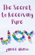 The Secret to Receiving Pure Joy... - Bild 1