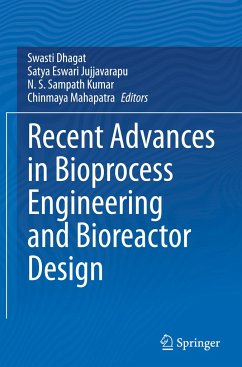 Recent Advances in Bioprocess Engineering and Bioreactor Design