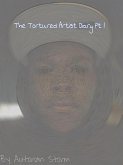 The Tortured Artist Diary Pt 1 (eBook, ePUB)