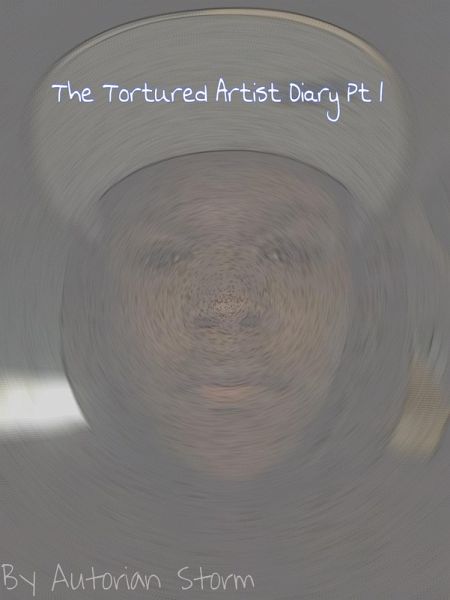The Tortured Artist Diary Pt 1 (eBook, ePUB) The Tortured Artist Diary Pt 1 (eBook, ePUB)