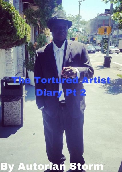 The Tortured Artist Diary Pt 2 (eBook, ePUB) The Tortured Artist Diary Pt 2 (eBook, ePUB)