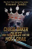 Chase Baker and the Quest for the Holy Grail (A Chase Baker Thriller) (eBook, ePUB)