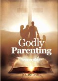 Godly Parenting (Godly Children series, #1) (eBook, ePUB)
