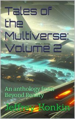 Tales of the Multiverse: Volume 2 (Beyond Reality, #5) (eBook, ePUB) - Konkin, Jeffrey
