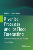 River Ice Processes and Ice Flood Forecasting (eBook, PDF)