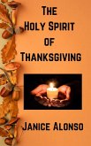 The Holy Spirit of Thanksgiving (Devotionals, #108) (eBook, ePUB)