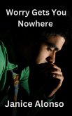 Worry Gets You Nowhere (Devotionals, #107) (eBook, ePUB)