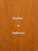 Studies In Hebrews (eBook, ePUB)