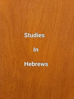 Studies In Hebrews (eBook, ePUB) - Dobbs, James