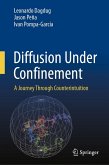 Diffusion Under Confinement (eBook, PDF)