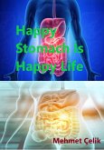 Happy Stomach Is Happy Life (eBook, ePUB)