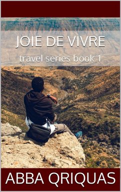 Voyager joie de vivre (travel seris, #3) (eBook, ePUB) - QriquaS, Abbas