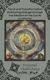 Tarot and Transformation Embracing Change through the Wisdom of the Cards (eBook, ePUB)