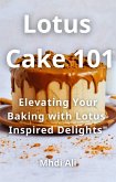 Lotus Cake 101 (eBook, ePUB) Lotus Cake 101 (eBook, ePUB)
