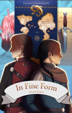 In Fine Form (Chronicles of Ylandre, #6) (eBook, ePUB) - Belley, Eressë