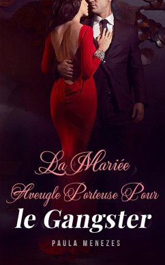 Cover La Mariée Aveugle Porteuse pour le Gangster (eBook, ePUB)