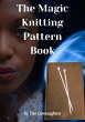 The Magic Knitting Pattern Book (eBook,... - Bild 1