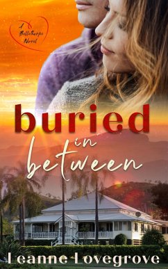 Buried In Between (Bellethorpe, #4) (eBook, ePUB) - Lovegrove, Leanne