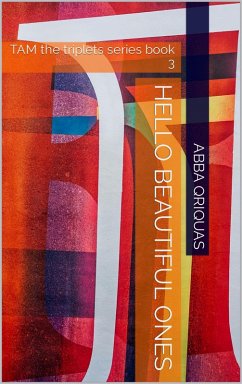Hello Beautiful Ones (Hello series, #3) (eBook, ePUB) - QriquaS, Abbas