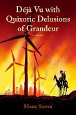 Deja Vu with Quixotic Delusions of Grandeur (eBook, ePUB)