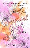 Superficial Girl - Part 2 (Neighpalm Industries Collective, #8) (eBook, ePUB)