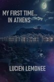 My First Time...in Athens (eBook, ePUB) My First Time...in Athens (eBook, ePUB)