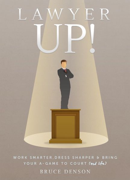 Lawyer Up! (eBook, ePUB) Lawyer Up! (eBook, ePUB)